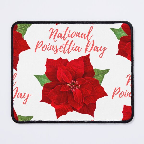 Item preview, National Poinsettia Day designed and sold by Simo0455.
