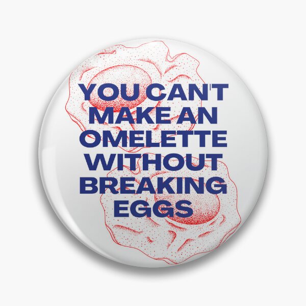 Item preview, No se puede hacer una tortilla sin romper huevos - Frases motivacionales designed and sold by Millusti.