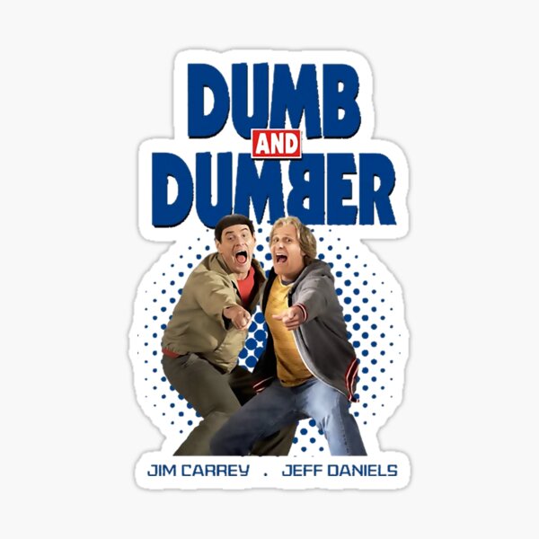 Dumb And Dumber Stickers for Sale | Redbubble