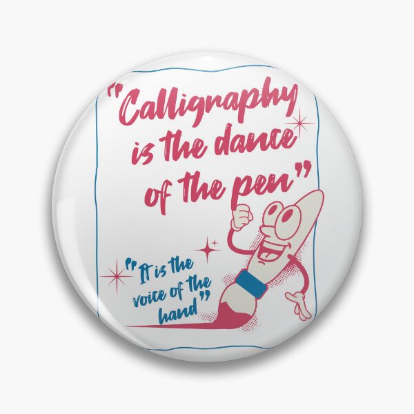 Item preview, Calligraphy is the dance of the pen designed and sold by CyberWindow.