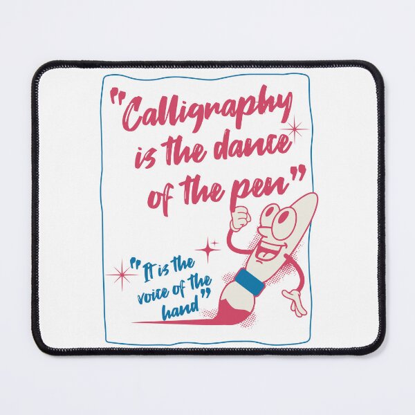 Item preview, Calligraphy is the dance of the pen designed and sold by CyberWindow.