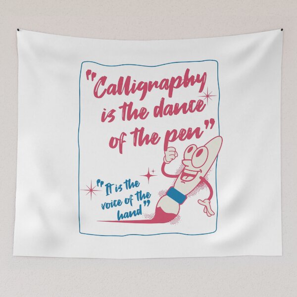 Item preview, Calligraphy is the dance of the pen designed and sold by CyberWindow.