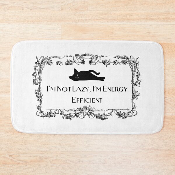Item preview, I’m Not Lazy, I’m Energy Efficient designed and sold by GorinART.