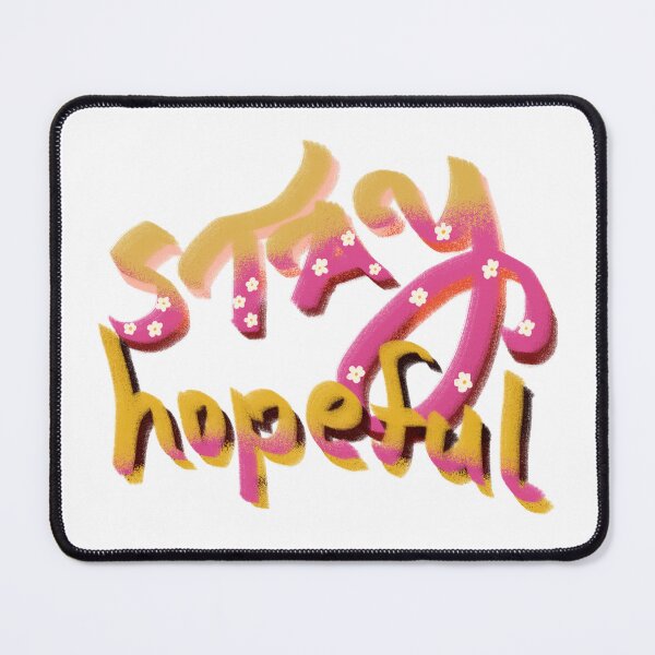 Item preview, Stay hopeful designed and sold by pinkyfish1010.