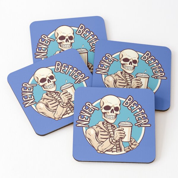 Item preview, Never Better | Skeleton Coffee Feeling Good designed and sold by MildOrangeStore.