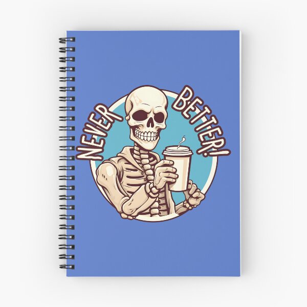 Item preview, Never Better | Skeleton Coffee Feeling Good designed and sold by MildOrangeStore.