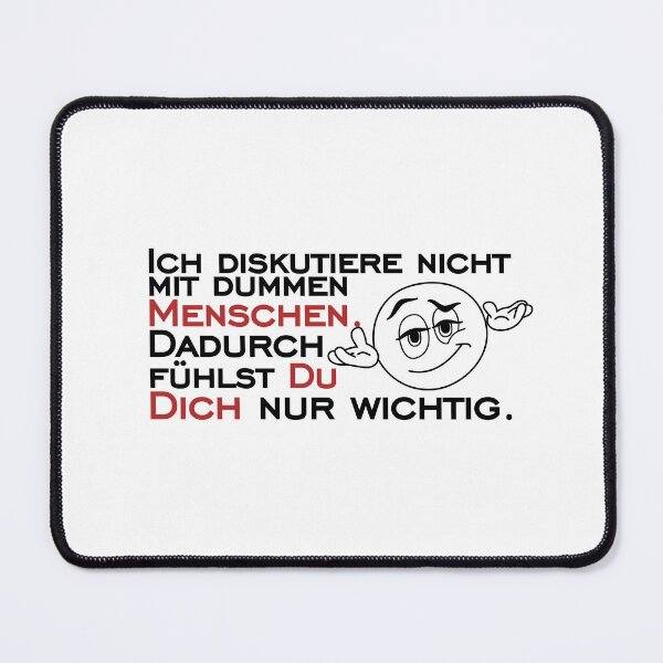Ich diskutiere nicht mit dummen Menschen - Light Mauspad