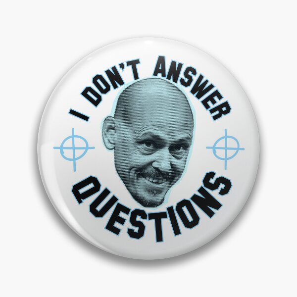 Item preview, I Don't Answer Questions designed and sold by Tobias1969.