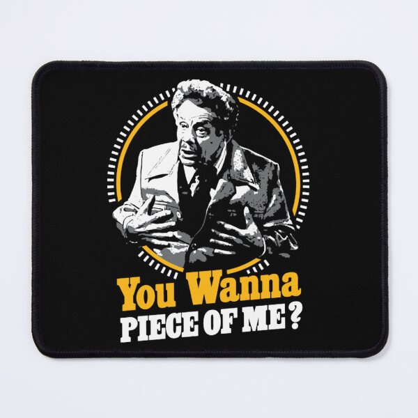 Item preview, You Wanna Piece Of Me! designed and sold by rousermallieuk.