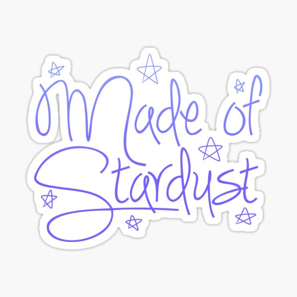 Item preview, Made of Stardust designed and sold by LaurenPatrick.