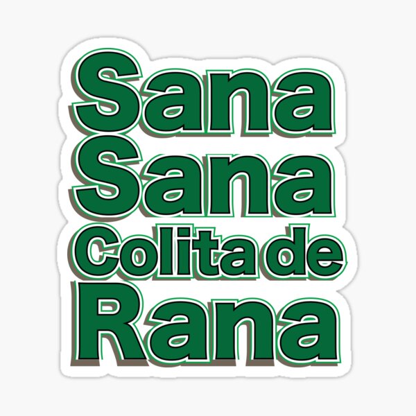 Sana sana colita de rana Sticker
