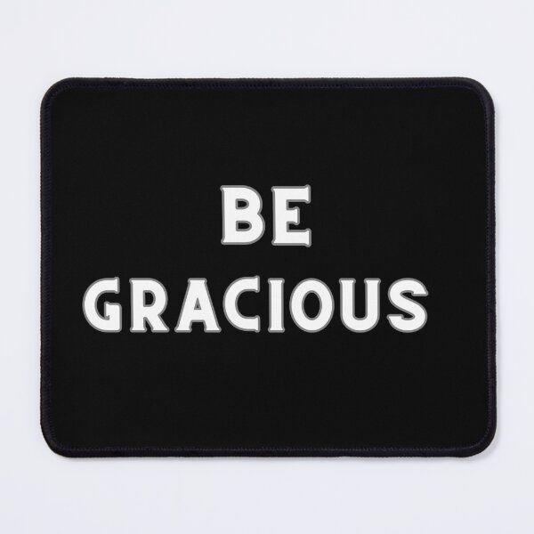 Item preview, BE GRACIOUS designed and sold by Encompassing Threads.