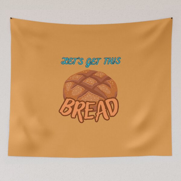 Item preview, Let's get this Bread designed and sold by XenonQQ.