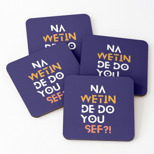 Item preview, Wetin de do you sef? designed and sold by NaijaSlangTshirt.
