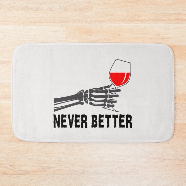 Item preview, Never better funny halloween skeleton enjoying wine designed and sold by erozzz.