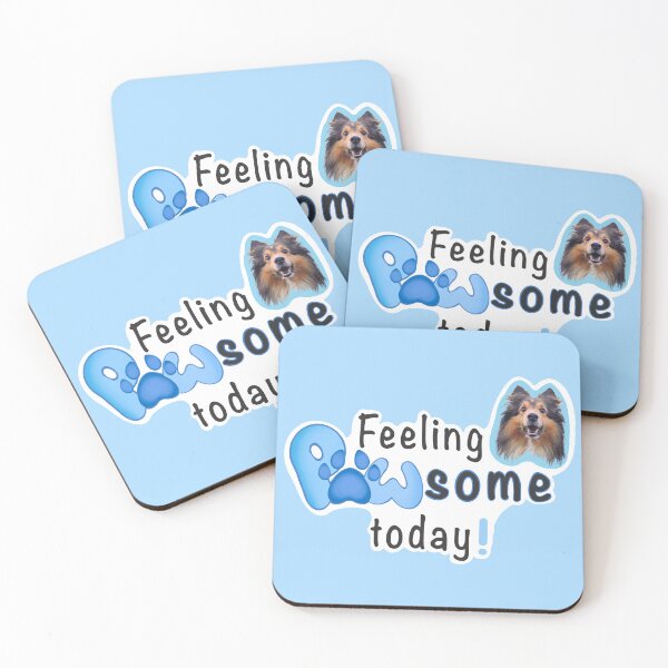 Item preview, Feeling PAWSOME today! Dog Sheltie Paw blue designed and sold by shamrock-illus.