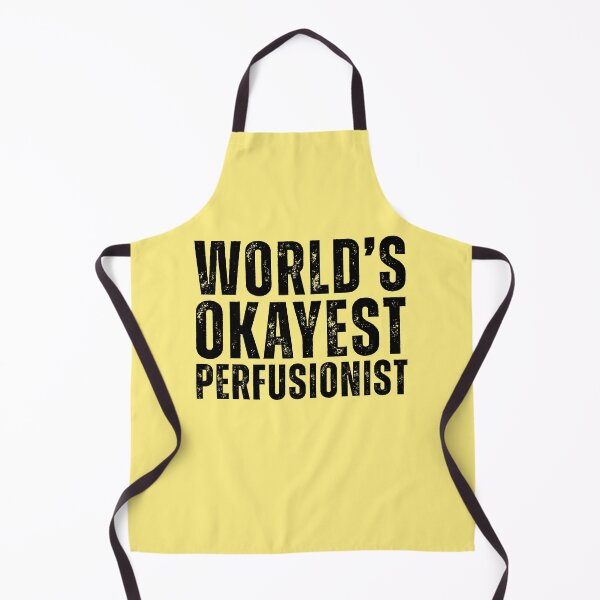 Item preview, Worlds Okayest Perfusionist designed and sold by kamrankhan.