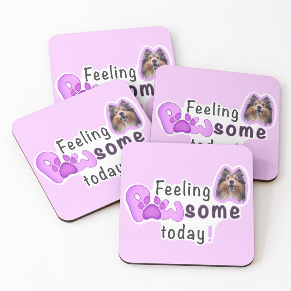 Item preview, Feeling PAWSOME today! Dog Sheltie Paw pink designed and sold by shamrock-illus.