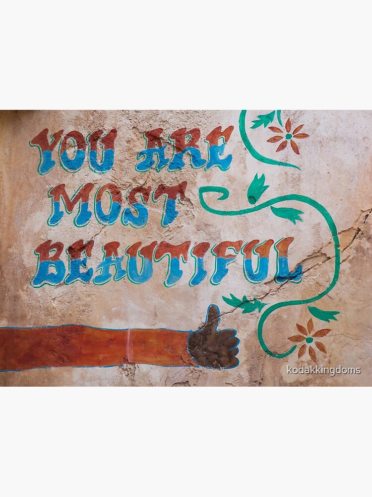 "You Are Most Beautiful" Art Print for Sale by kodakkingdoms Redbubble