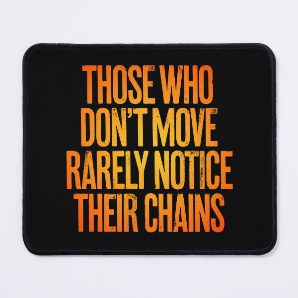 Item preview, Those who don't move rarely notice their chains. v.5 designed and sold by x1brett.