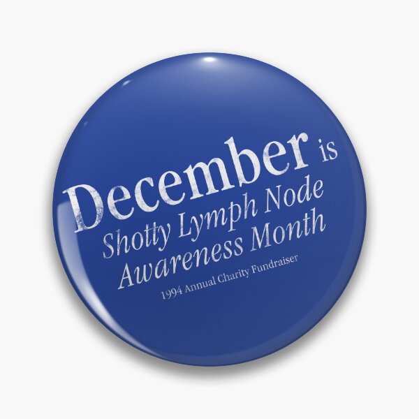 Item preview, December is Shotty Lymph Node Awareness Month (Vintage 1990s) designed and sold by justwaterthanks.