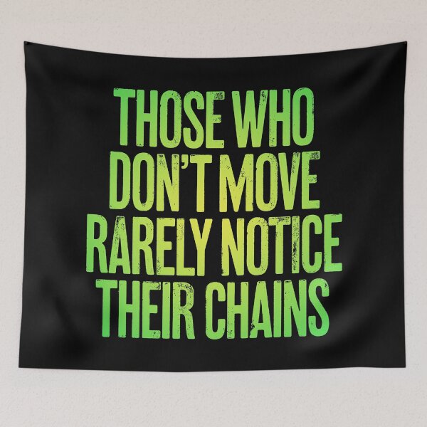 Item preview, Those who don't move rarely notice their chains. v.7 designed and sold by x1brett.