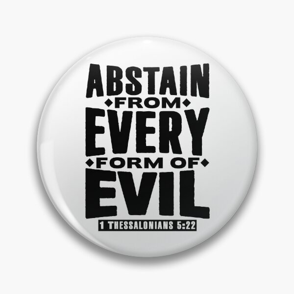 Item preview, 1 Thessalonians 5:22 Abstain From Every Form Of Evil designed and sold by plushism.