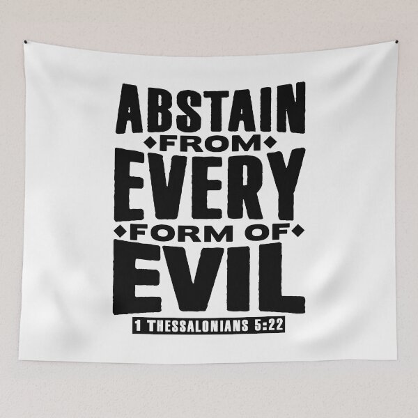 Item preview, 1 Thessalonians 5:22 Abstain From Every Form Of Evil designed and sold by plushism.