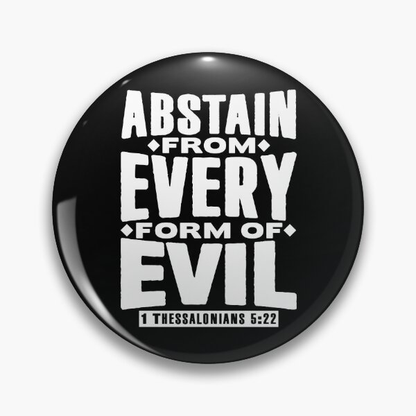 Item preview, 1 Thessalonians 5:22 Abstain From Every Form Of Evil designed and sold by plushism.