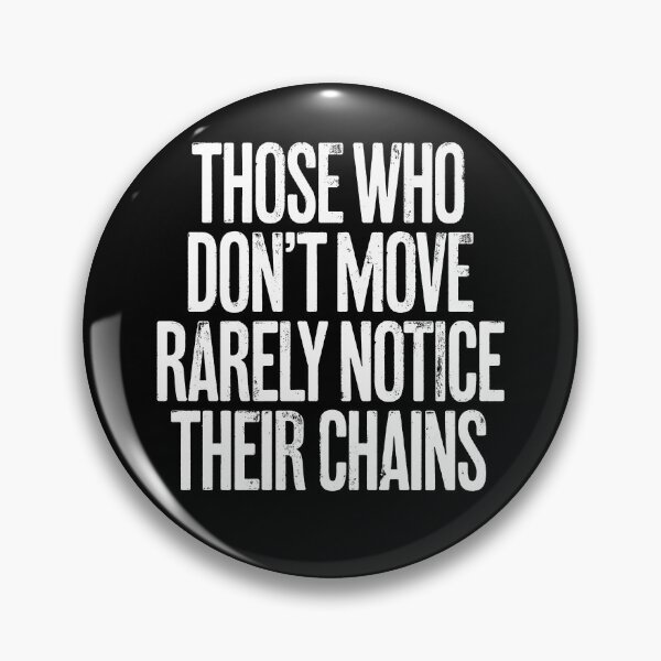 Item preview, Those who don't move rarely notice their chains. v.9 designed and sold by x1brett.