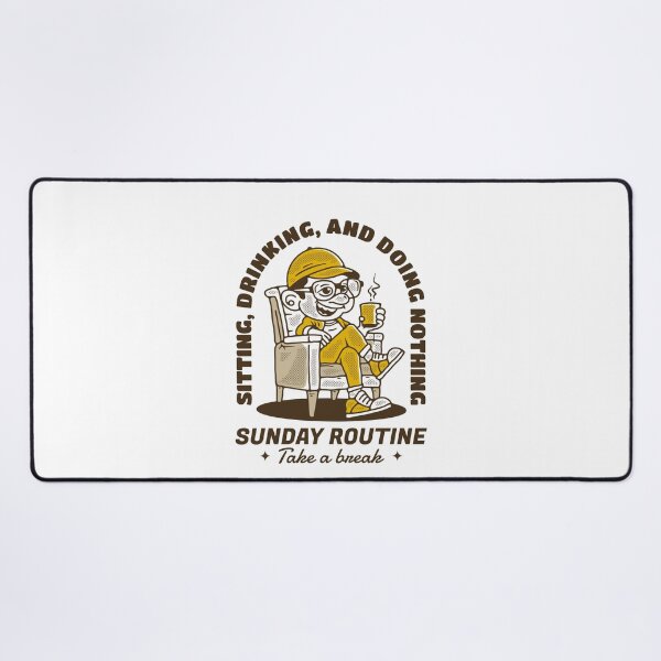 Item preview, Sunday routine, sitting drinking and doing nothing designed and sold by adipra.