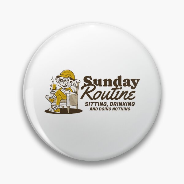 Item preview, Sunday routine, sitting drinking and doing nothing designed and sold by adipra.
