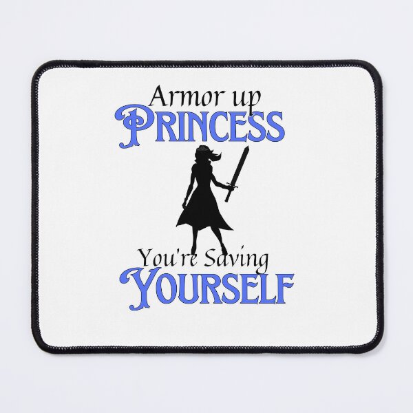 Item preview, Armor Up Princess, You're Saving Yourself (Figure Blue) designed and sold by AvrgJane.