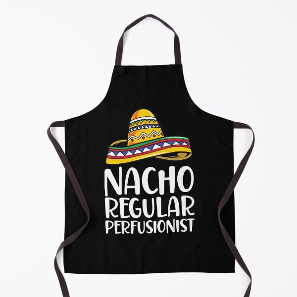 Item preview, Nacho Regular Perfusionist designed and sold by kamrankhan.