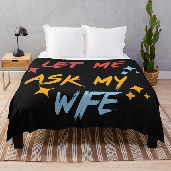 Item preview, Let Me Ask My Wife designed and sold by Kidadesigns.