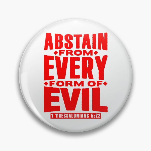 Item preview, 1 Thessalonians 5:22 Abstain From Every Form Of Evil designed and sold by plushism.