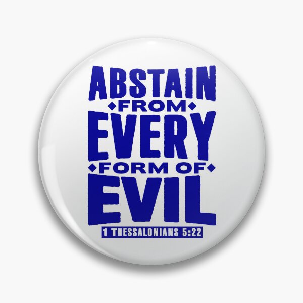 Item preview, 1 Thessalonians 5:22 Abstain From Every Form Of Evil designed and sold by plushism.