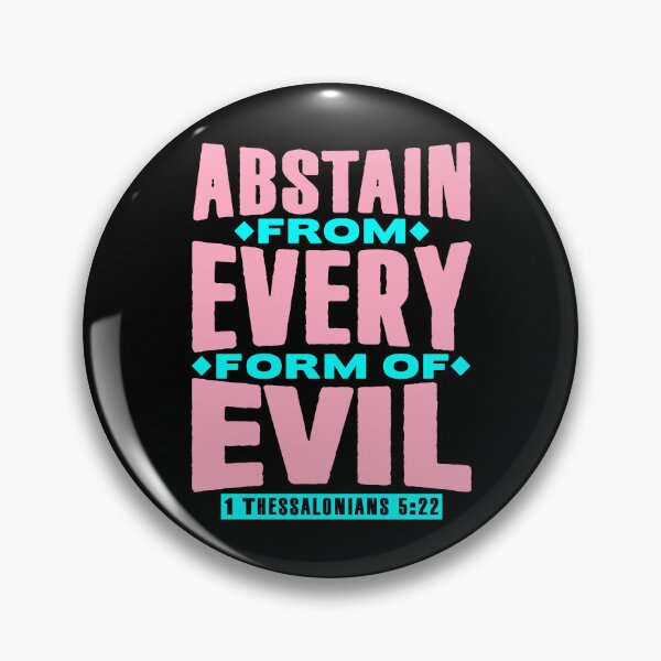 Item preview, 1 Thessalonians 5:22 Abstain From Every Form Of Evil designed and sold by plushism.