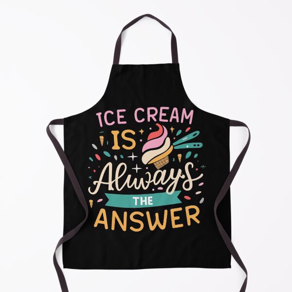 Item preview, Ice Cream Is Always The Answer Dessert Sweet Treat Happiness Gift designed and sold by TMelonShop.