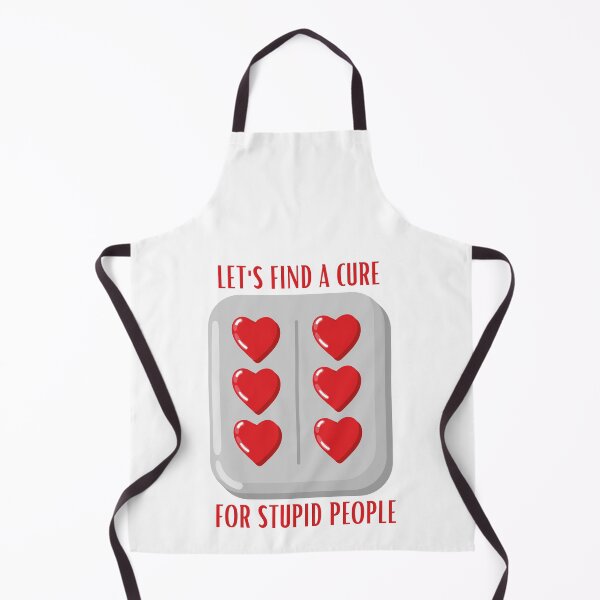 Item preview, Let's Find A Cure For Stupid People designed and sold by TThousand.