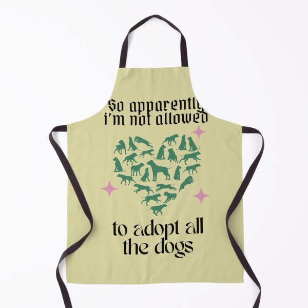 Item preview, So Apparently I'm Not Allowed To Adopt All The Dogs, Funny Dog Adoption, Pet Owner Essential T-Shirt designed and sold by StoreSB.
