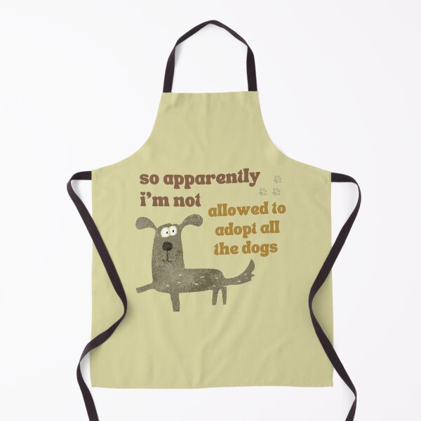 Item preview, So Apparently I'm Not Allowed To Adopt All The Dogs, Funny Dog Adoption, Pet Owner Essential T-Shirt designed and sold by StoreSB.
