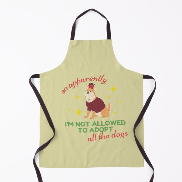 Item preview, So Apparently I'm Not Allowed To Adopt All The Dogs, Funny Dog Adoption, Pet Owner Essential T-Shirt designed and sold by StoreSB.