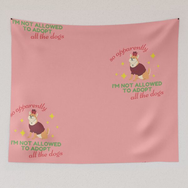 Item preview, So Apparently I'm Not Allowed To Adopt All The Dogs, Funny Dog Adoption, Pet Owner Essential T-Shirt designed and sold by StoreSB.