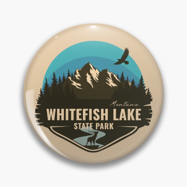 Item preview, Whitefish Lake State Park Montana - MT Badge designed and sold by mountainfad.
