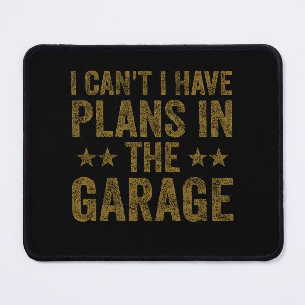 Item preview, I Can't I Have Plans In The Garage, Funny Retro Car Mechanic designed and sold by Amineharoni.
