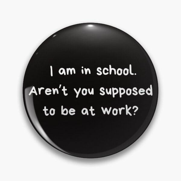 Item preview, I Am In School designed and sold by SpeakEasy-.