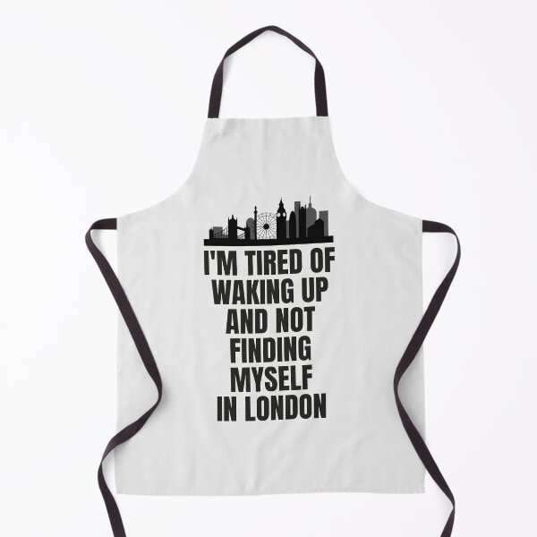 Item preview, 'I'm tired of waking up and not finding myself in London'. designed and sold by paulo silveira.