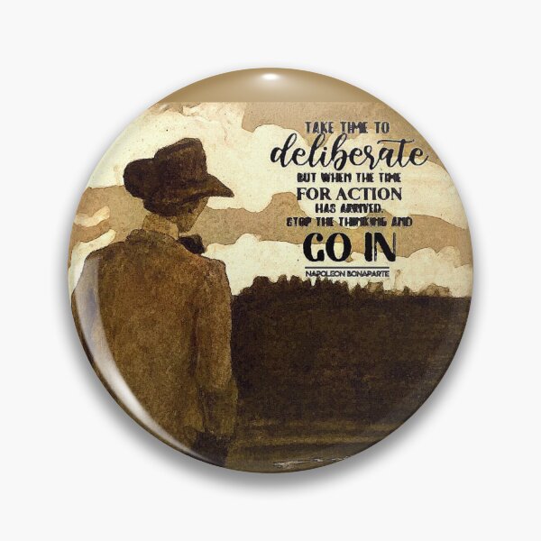 Item preview, After Deliberate Thought, Take Action designed and sold by gleefulme.