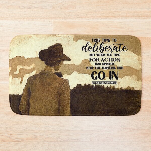 Item preview, After Deliberate Thought, Take Action designed and sold by gleefulme.